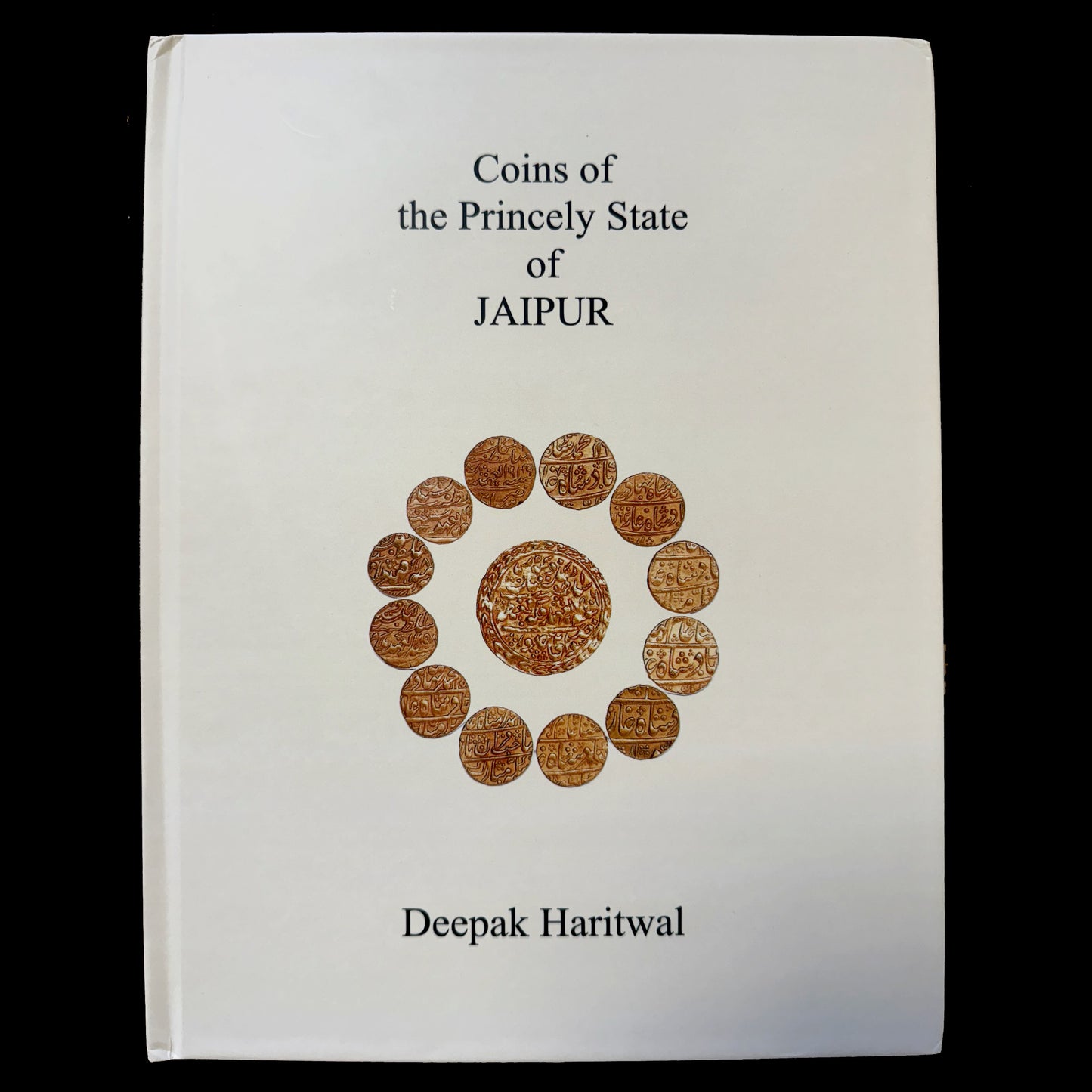 Haritwal, Deepak - Coins of the Indian Princely State of Jaipur (2019)