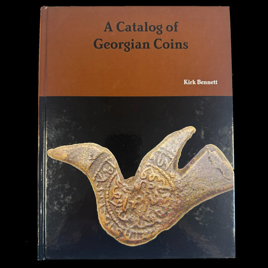 Bennett, Kirk - A Catalog of Georgian Coins (2014)